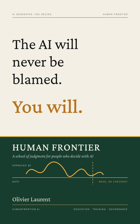 Cover of Human Frontier — The AI will never be blamed. You will.